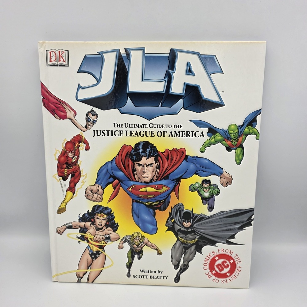 JLA:The Ultimate Guide to the Justice League of America Scott Beatty DK Pub 2002